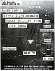 Alien Comic, Ethyl Eichelberger, Polly Holiday Trio and Lisa Kron at La Mama